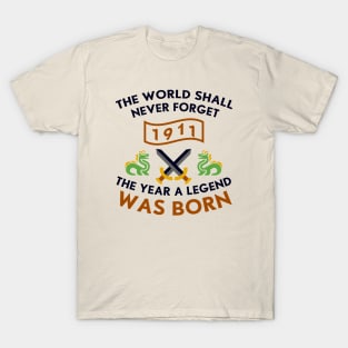 1911 The Year A Legend Was Born Dragons and Swords Design T-Shirt